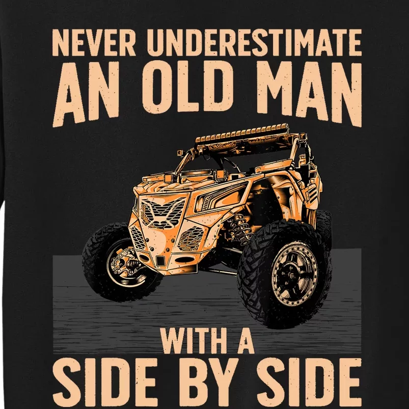 Cool SXS For Grandpa Dad Offroad UTV ATV SideBySide Tall Sweatshirt