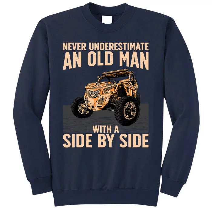 Cool SXS For Grandpa Dad Offroad UTV ATV SideBySide Tall Sweatshirt