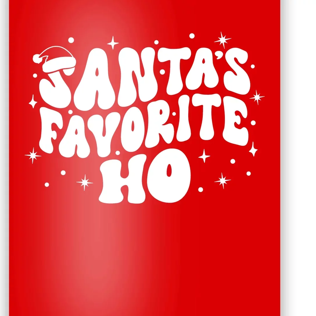 Christmas Santa Favorite Ho Funny Matching Holiday Season Poster