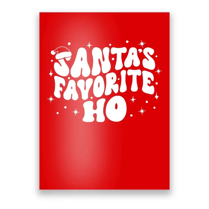 Christmas Santa Favorite Ho Funny Matching Holiday Season Poster