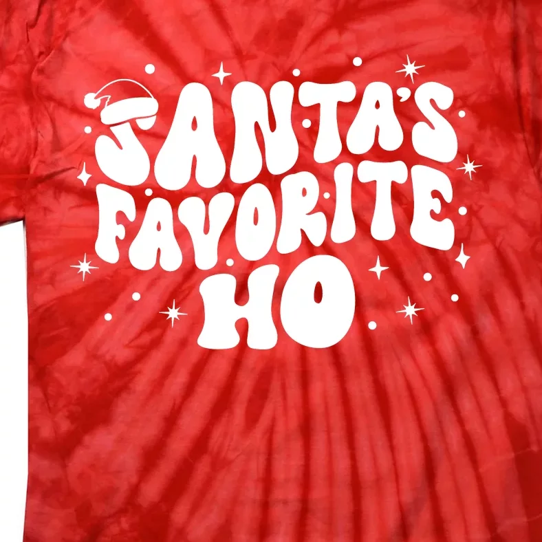 Christmas Santa Favorite Ho Funny Matching Holiday Season Tie-Dye T-Shirt