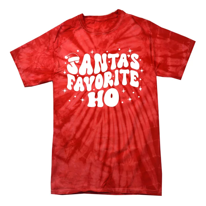 Christmas Santa Favorite Ho Funny Matching Holiday Season Tie-Dye T-Shirt