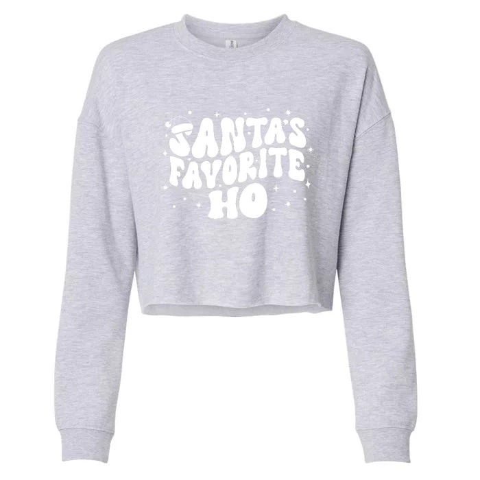 Christmas Santa Favorite Ho Funny Matching Holiday Season Cropped Pullover Crew