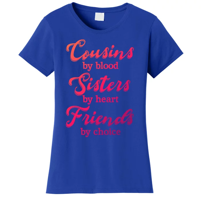 Cousins Sisters Friends Relatives Family Niece Aunt Uncle Cute Gift Women's T-Shirt