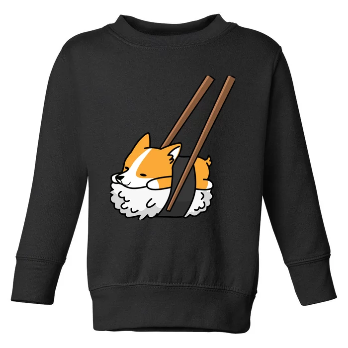 Corgi Sushi Funny Dog Gift Toddler Sweatshirt