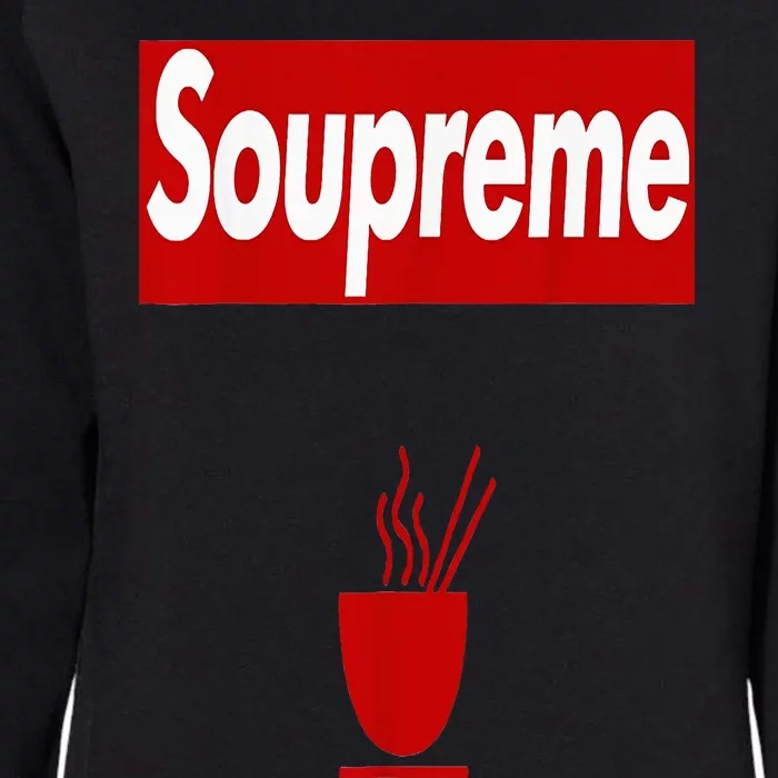 Charles Soupreme Funny Soupreme Womens California Wash Sweatshirt