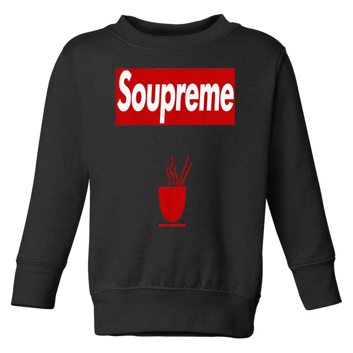 Charles Soupreme Funny Soupreme Toddler Sweatshirt