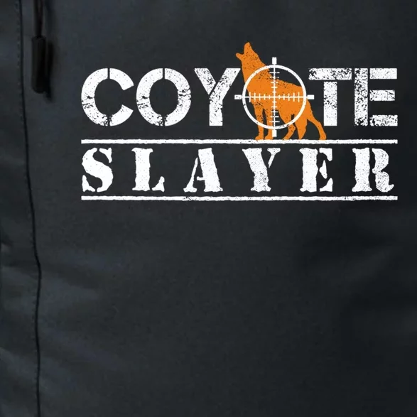 Coyote Slayer Funny Hunting Gift For Coyote Hunters Gift Daily Commute Backpack