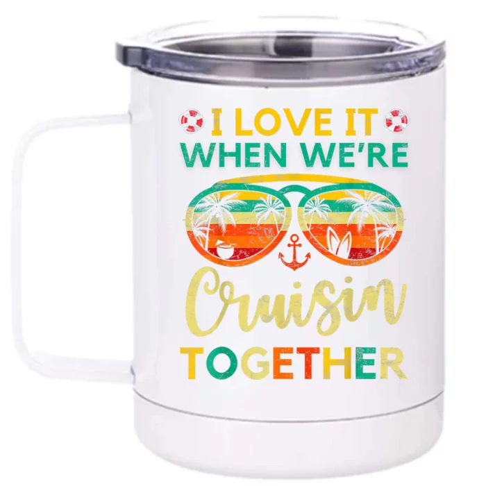 Cruise Ship Family Friends Matching Vacation Trip I Love It Front & Back 12oz Stainless Steel Tumbler Cup