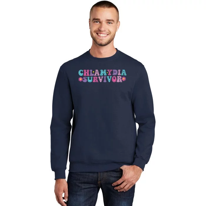 Chlamydia Survivor Funny Groovy Sarcastic Inappropriate Tall Sweatshirt