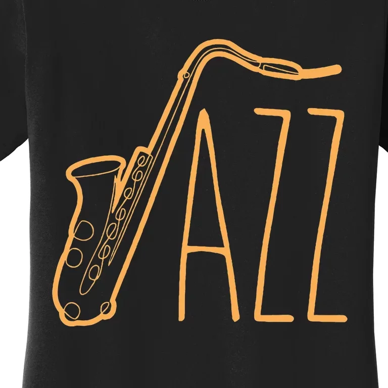 Cool Saxophone For Women Jazz Music Band Musician Player Women's T-Shirt