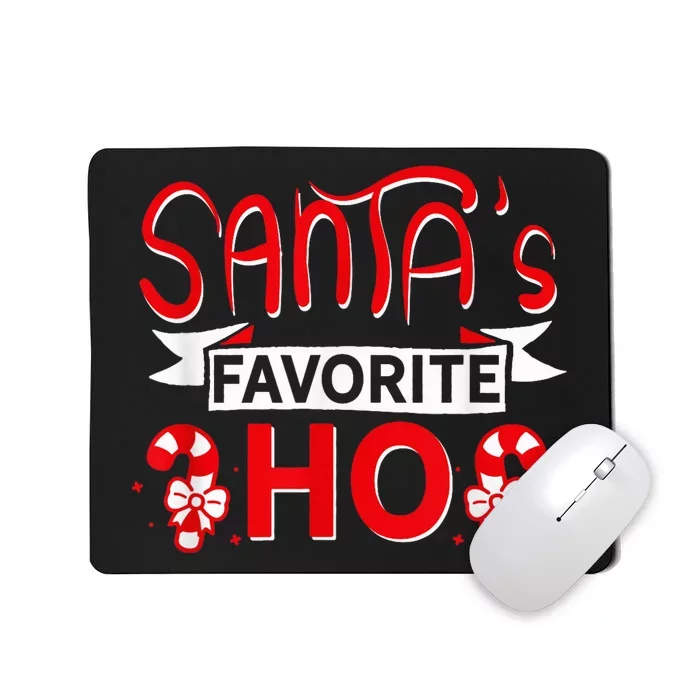 Christmas Santa's Favorite HO |  Wo Gift Shirt Mousepad