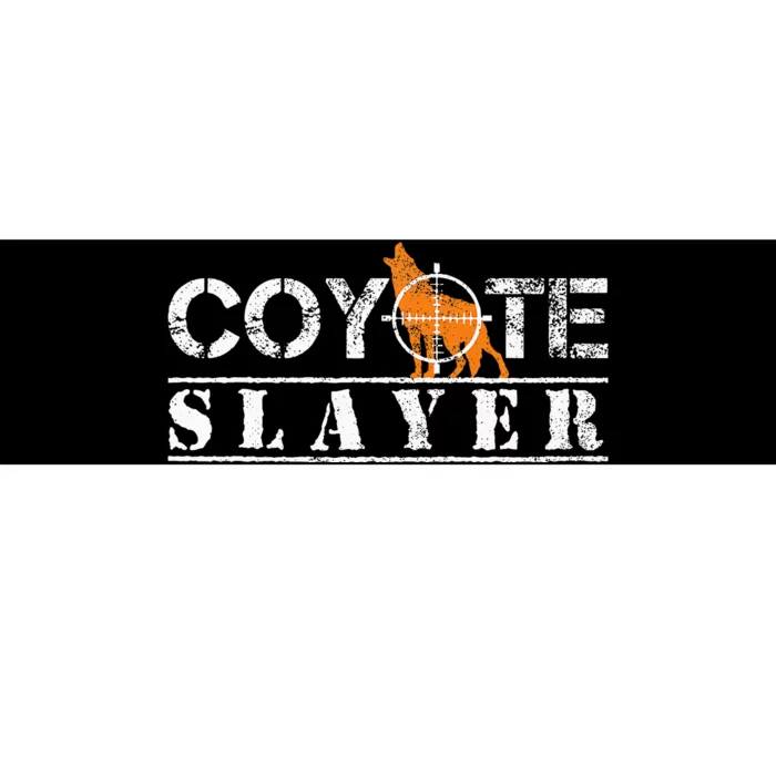 Coyote Slayer Funny Hunting Gift For Coyote Hunters Bumper Sticker