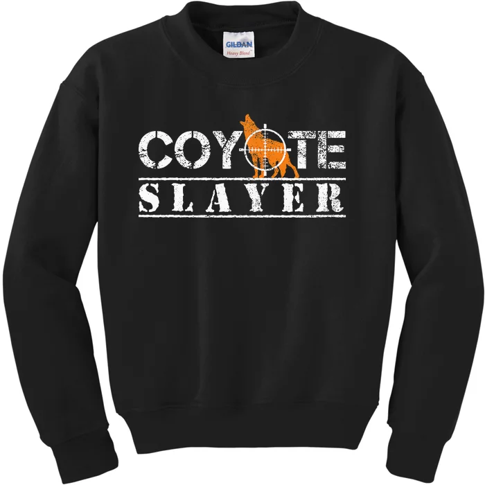 Coyote Slayer Funny Hunting Gift For Coyote Hunters Kids Sweatshirt