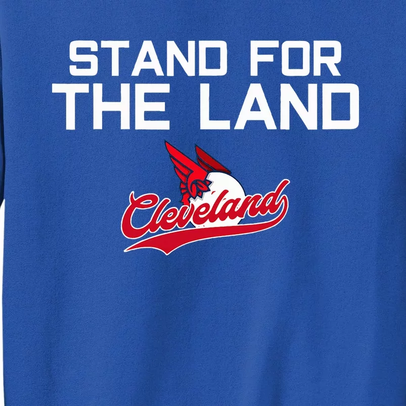 Cleveland Stand For The Land Tall Sweatshirt