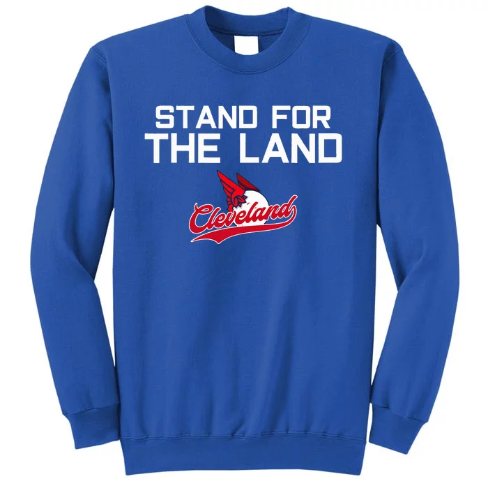 Cleveland Stand For The Land Tall Sweatshirt