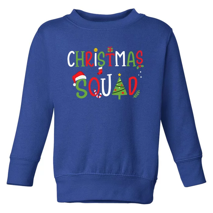 Christmas Squad For Xmas Family And Friends Team Great Gift Toddler Sweatshirt