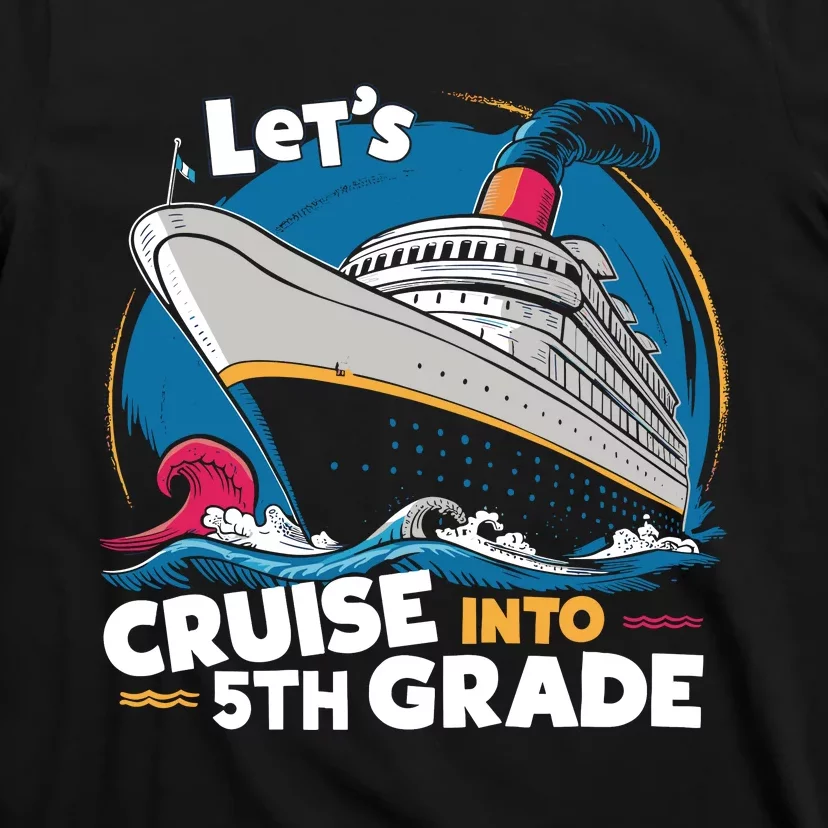 Cruise Ship Fifth Grade Back To School Boy Girl T-Shirt