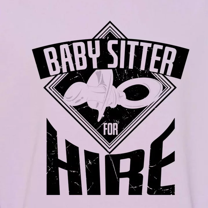 Cool Sitter For Hire Sitting Sitters Gift Garment-Dyed Sweatshirt