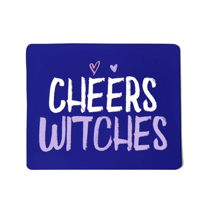 Colored Saying Funny Cheers Witches Saying Joke Gift Mousepad