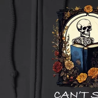 Can't Stop Floral Skeleton Reading Bookworm Reader Funny Full Zip Hoodie