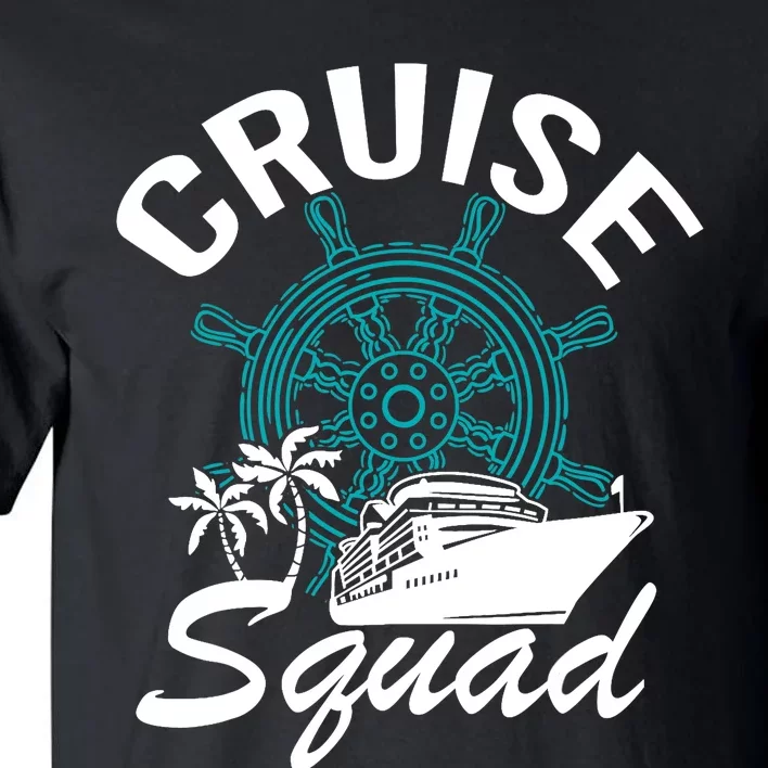 Cruise Squad Family Matching Cruise Trip Vacation Designs Tall T-Shirt