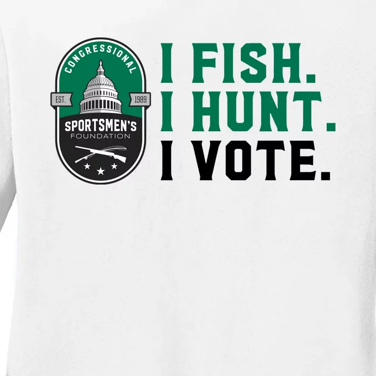 Congressional SportsmenS Foundation I Fish I Hunt I Vote Ladies Long Sleeve Shirt