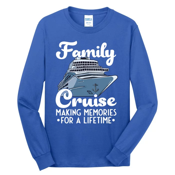 Cruise Ship Family Cruise Cruising Gift Tall Long Sleeve T-Shirt