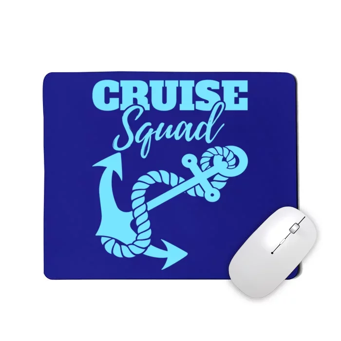 Cruise Squad Family Friends Matching Meaningful Gift Mousepad