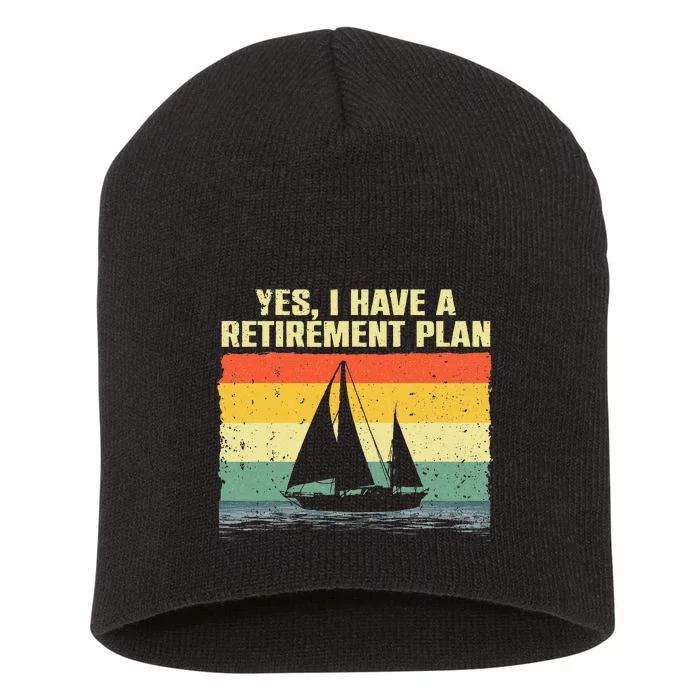 Cool Sailing For Men Women Retirement Plan Boating Sailboat Short Acrylic Beanie