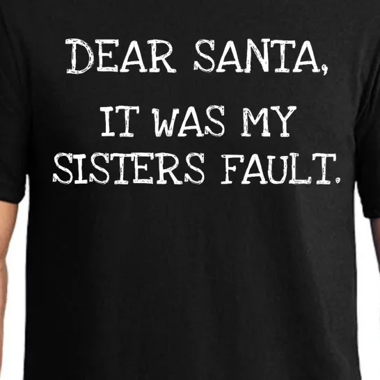 Christmas Sisters Fault Siblings Joke Pajama Set