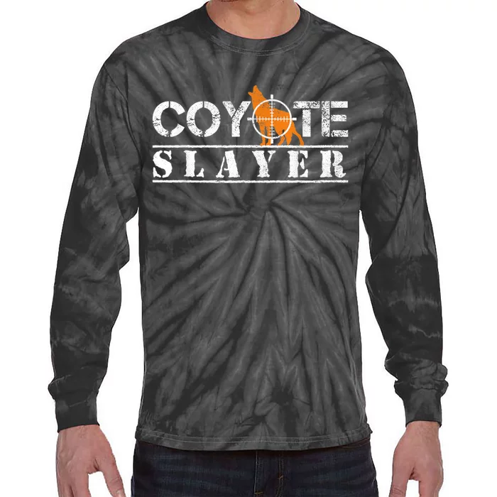 Coyote Slayer Funny Hunting For Coyote Hunters Tie-Dye Long Sleeve Shirt