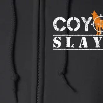 Coyote Slayer Funny Hunting For Coyote Hunters Full Zip Hoodie