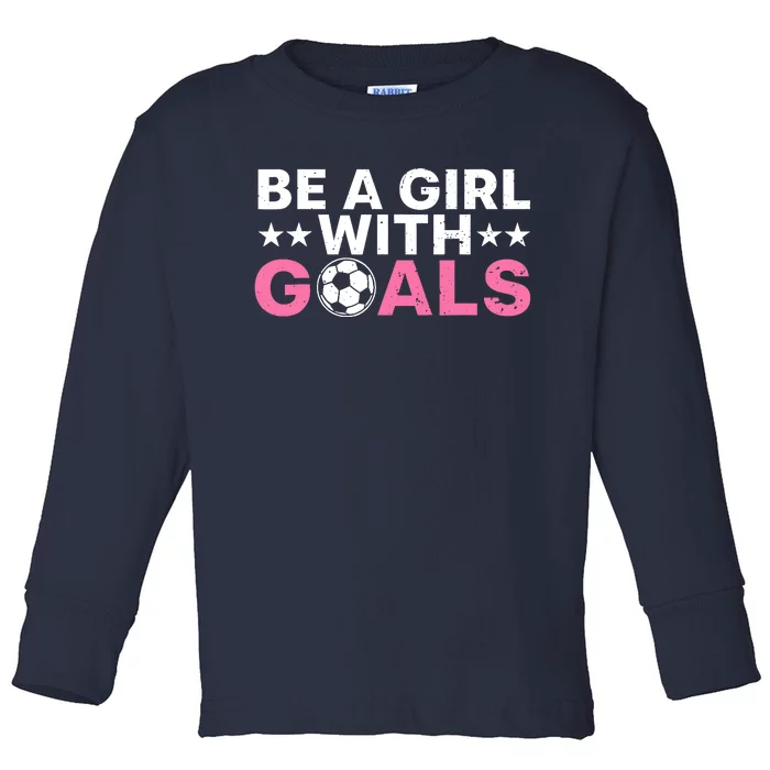 Cool Soccer For Wo Girl Football Soccer Lovers Sayings Toddler Long Sleeve Shirt