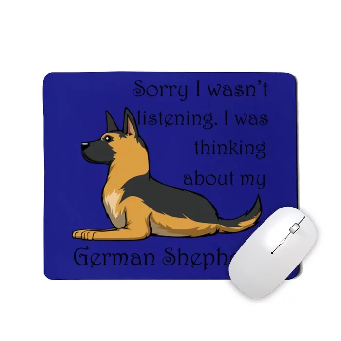 Cute Saying Ger Shepherd Owner Gift Mousepad