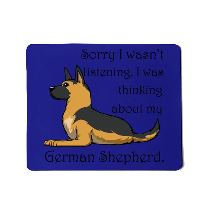 Cute Saying Ger Shepherd Owner Gift Mousepad