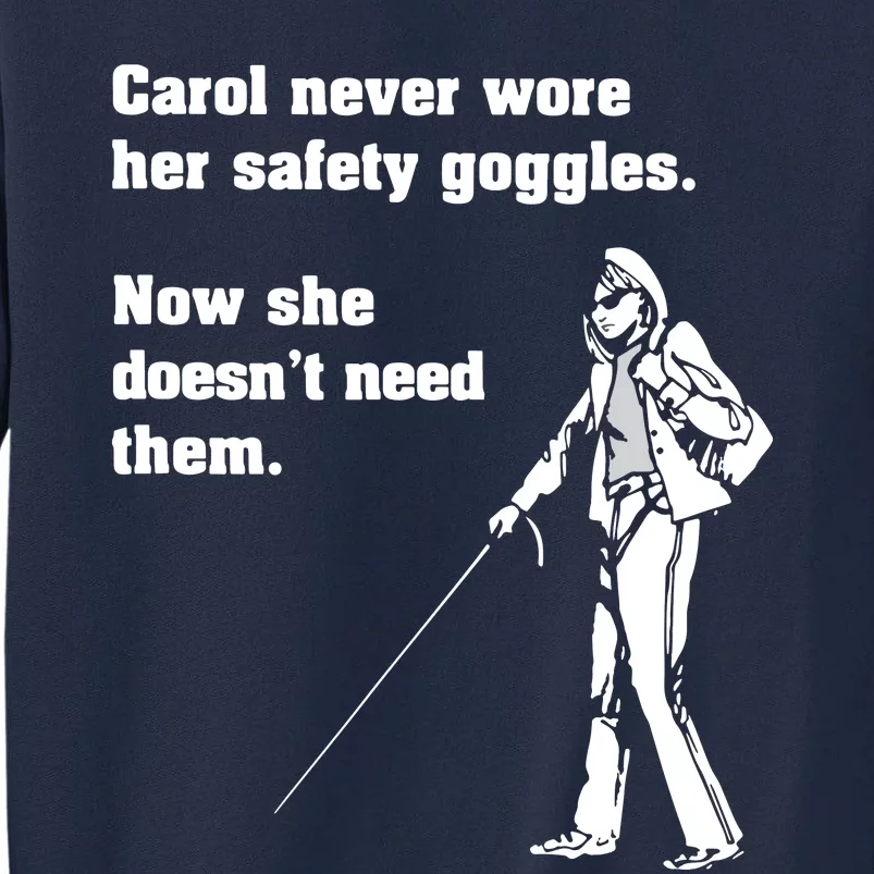 Carol Safety Goggles Funny Science Chemistry Tall Sweatshirt