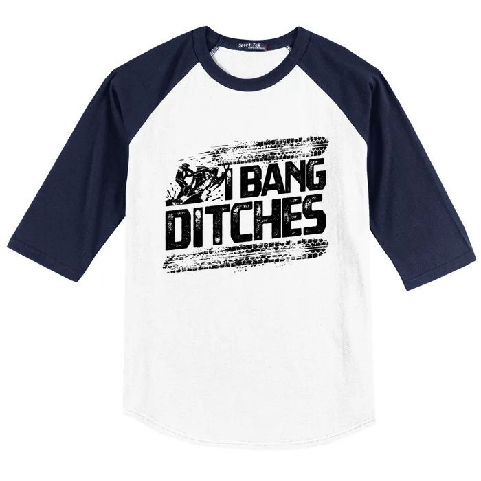 Cool Snowmobile Gift I Bang Ditches Snowmobiling Baseball Sleeve Shirt