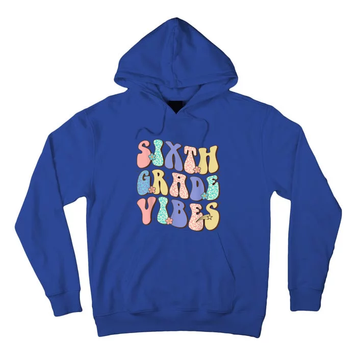 Cute Sixth Grade Vibes Student Teacher Back To School Cool Gift Tall Hoodie