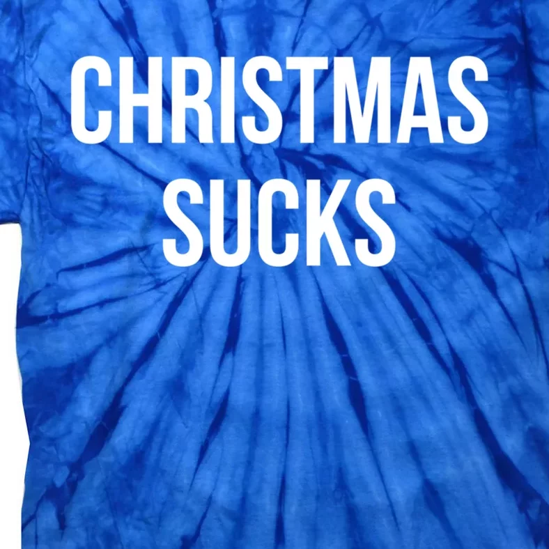 Christmas Sucks Great Gift Tie-Dye T-Shirt