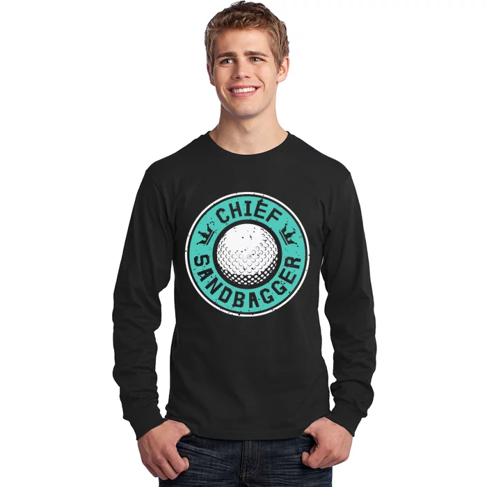 Chief Sandbagger Gag Funny Golf Team Gift Long Sleeve Shirt