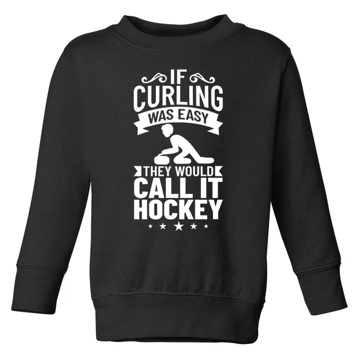 Curling Sport Game Curler Player Stones Broom Curl Cool Gift Toddler Sweatshirt