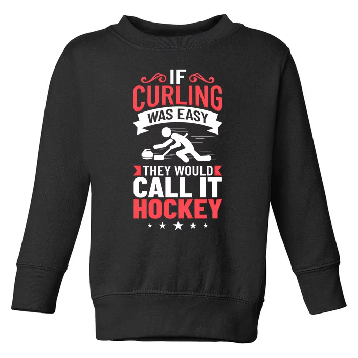 Curling Sport Game Curler Player Stones Broom Curl Gift Toddler Sweatshirt