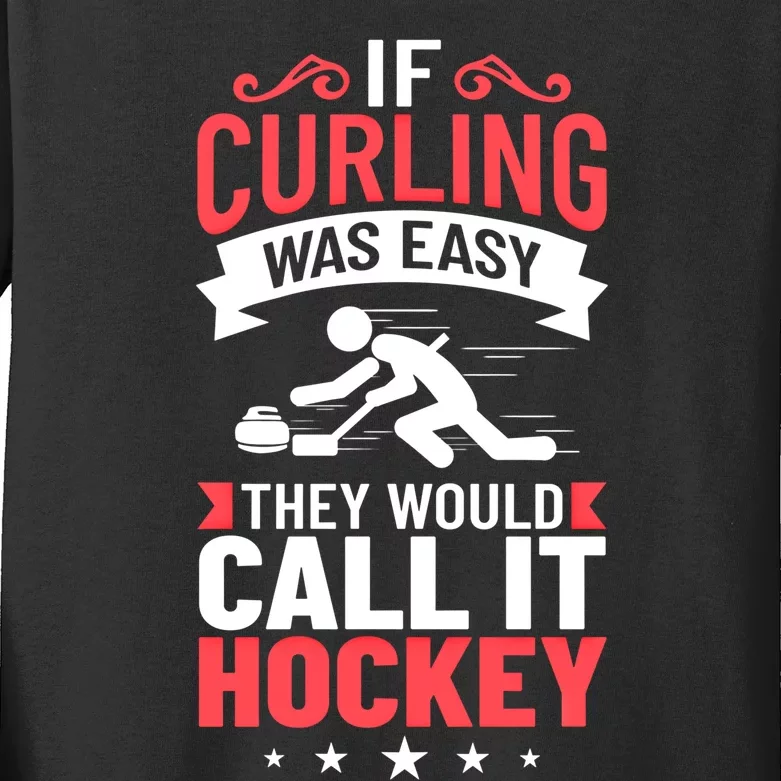 Curling Sport Game Curler Player Stones Broom Curl Gift Kids Long Sleeve Shirt