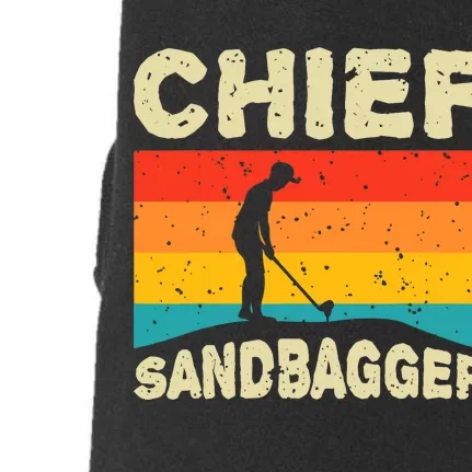 Chief Sandbagger Gag Golf Doggie 3-End Fleece Hoodie