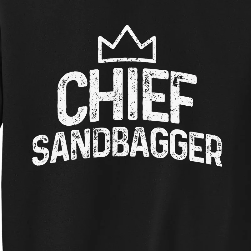 Chief Sandbagger Golf Gag Gifts Novelty Sweatshirt