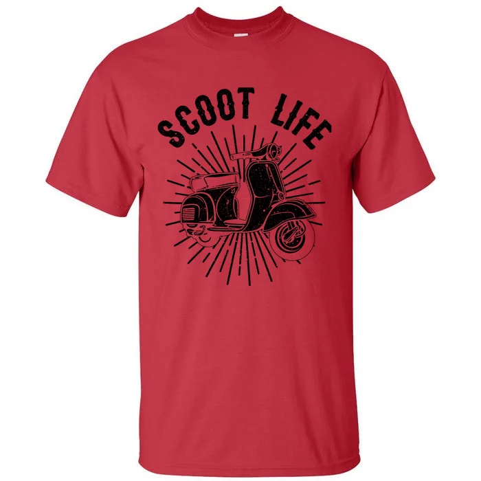 Cool Scooter Gift For Funny Scoot Life Motor Rider Tall T-Shirt