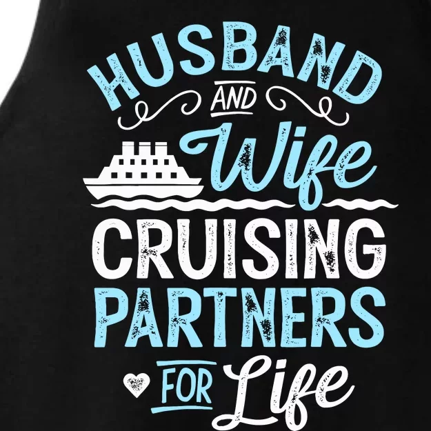 Cruise Ship Gift Husband And Wife Cruising Partners For Life Ladies Tri-Blend Wicking Tank