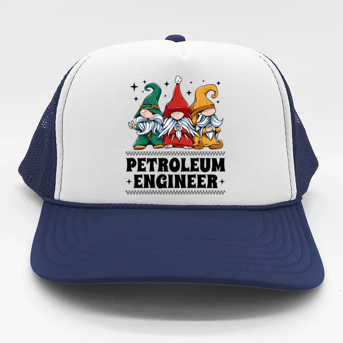 Christmas Santa Gnome Xmas Petroleum Engineer Great Gift Trucker Hat