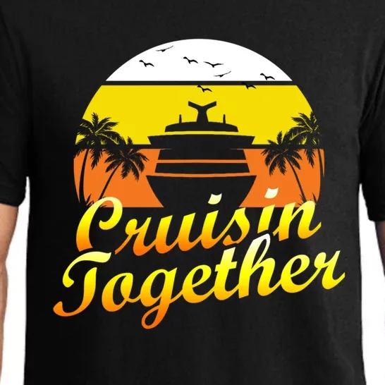 Cruise Ship Group Vacation Cruisin Together Gift Pajama Set